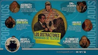 Los Distractores Morbosos de Televisa [upl. by Etac]