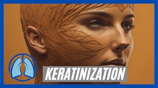 Keratinization [upl. by Torrence]