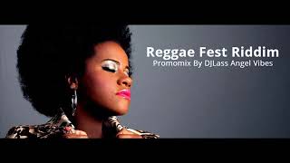 Reggae Fest Riddim Mix Full Feat Tarrus Riley Chris Martin Richie Spice Etana Refix 2018 [upl. by Hogan]