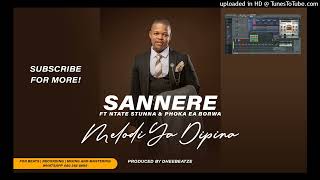 Sannere ft Ntate Stunna amp Phoka ea BorwaMelodi ya dipina [upl. by Volotta]