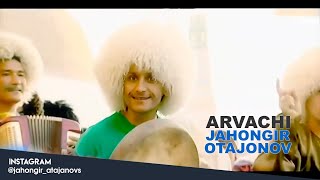 Jahongir Otajonov  Arvachi  Жахонгир Отажонов  Арвачи [upl. by Nicolina]