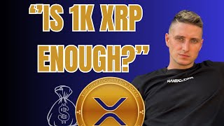 Is 1K XRP enough for Generational Wealth [upl. by Inverson]