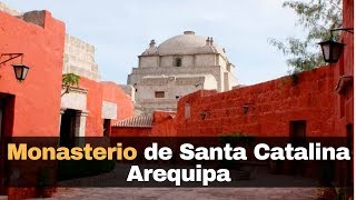 Monasterio de Santa Catalina Arequipa [upl. by Adnil]