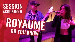 ROYAUME — Do You Know live session madmoiZelle [upl. by Liarret]