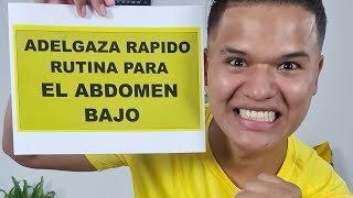 ADELGAZA RÁPIDO🚀RUTINA PARA EL ABDOMEN BAJO 🥳🏁 [upl. by Anaerb598]