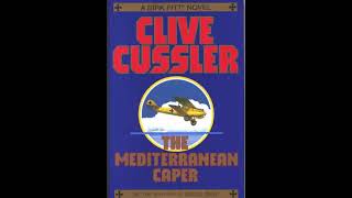 The Mediterranean Caper by Clive Cussler  Dirk Pitt 02  ASM AudioBook [upl. by Ohare182]