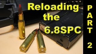 Reloading the 68SPC Cartridge for the AR15 Rifle [upl. by Ysac]