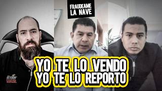 Yo te lo vendo yo te lo reporto  Fraudeame la nave 55 [upl. by Harv28]