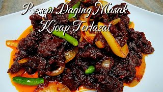 Resepi Daging Masak Kicap Terlazat  Olahan Ringkas Tapi Lazat Betul [upl. by Lowe861]