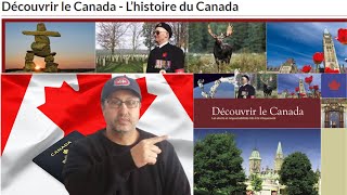 DECOUVRIR LE CANADA  HISTOIRE DU CANADA  CITOYENNETE CANADIENNE 2022 [upl. by Eramat98]