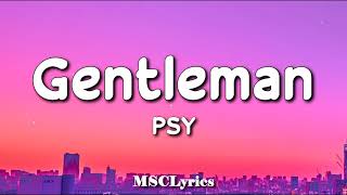 PSY  Gentleman Lyrics🎵 [upl. by Grosvenor]