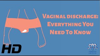 Vaginal Discharge Everything You Need To Know [upl. by Duhl]