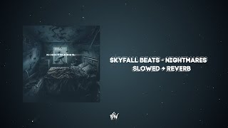 skyfall beats  nightmares slowedreverb skyfallbeats [upl. by Morton]