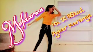 ha ji bilkul pyar karenge  mohtarma  anchal mishra  choreography  new dance video  cover dance [upl. by Missie]