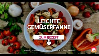 ▷ Leichte Gemüsepfanne mit Hähnchen ⚡️ Rezept zum gesund Abnehmen 🔥 FitTasteTiccom [upl. by Annairoc]