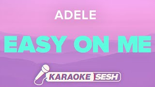 Adele  Easy On Me Karaoke [upl. by Ekaterina]