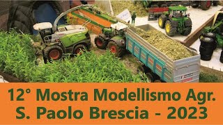 12° Mostra scambio Modellismo Agricolo S Paolo  Brescia [upl. by Eleda]