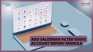 How to Add Salesman Filter in Odoo Account Report Module  Odoo Tutorial [upl. by Couq227]