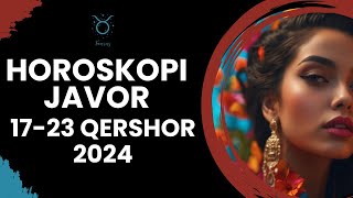 Horoskopi për javën 17 23 QERSHOR 2024 për të gjitha shenjat e zodiakut Qershor Horoskopijavor [upl. by Namruht]