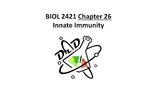 BIOL2421 Chapter 26 – Innate Immunity Broadly Specific Host Defenses [upl. by Agna]