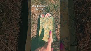 One Book July REVIVIFY [upl. by Eirrok]