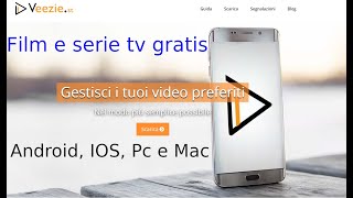 COME VEDERE FILM E SERIE TV GRATIS PER ANDROID IOS PC E MAC CON VEEZIEST [upl. by Sumahs]