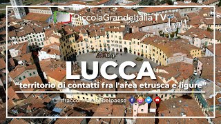 Lucca  Piccola Grande Italia [upl. by Atinek]