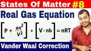 11 chap 5  Gaseous State 08  Real Gas Equation  Vander Waal Correction  IIT JEE NEET [upl. by Aneeuqal779]