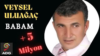 Veysel Uluağaç Babam [upl. by Towney]