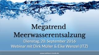 CashkursTrends Webinar zum Megatrend Meerwasserentsalzung [upl. by Aseral]