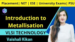 Metallisation Introduction I IC Fabrication I VLSI Technology I ESE NET [upl. by Konstantin]