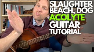 Acolyte Guitar Tutorial by Slaughter Beach Dog  Guitar Lessons with Stuart [upl. by Koah963]