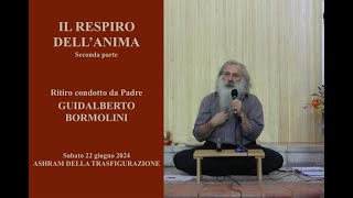 22 06 2024 Il respiro dellanima  Terza parte [upl. by Berard447]