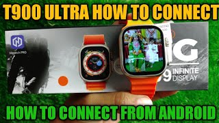 How to connect T900 Ultra with Smartphone  Custom watch face  HiWatch Pro [upl. by Dressel]