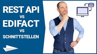 EDI vs REST API vs Schnittstellen Systemintegration in der Praxis [upl. by Ahsila223]