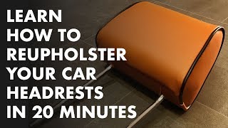 Learn How To Reupholster Your Car Headrests in 20 Minutes [upl. by Sivrat766]