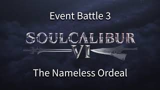 The Nameless Ordeal  Soulcalibur VI Extended OST [upl. by Conlin136]