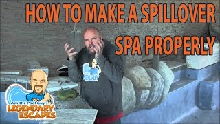 Ask the Pool Guy  How to Plan a Sheeting Spillover Spa Legendary Escapes [upl. by Conlon]