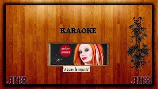 Karaoke Alaska A Quien Le Importa [upl. by Marden]