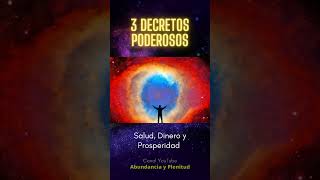 3 DECRETOS Poderosos Salud Dinero y Prosperidad [upl. by Ree791]