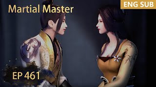 ENG SUB  Martial Master EP461 episode english [upl. by Elbring]