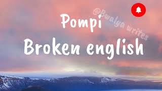 Pompi  Broken English lyrics [upl. by Sinegra83]