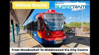 Stagecoach Sheffield SuperTram Yellow Route From Meadowhall To Middlewood Via City Centre [upl. by Annohsat]