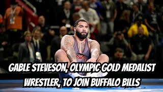 Gable Steveson Olympic Gold Medalist Wrestler to Join Buffalo Bills [upl. by Cates]