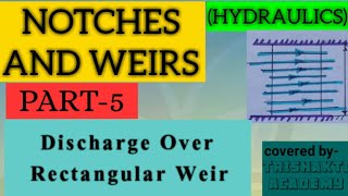 Discharge Over A Rectangular Weir  Fluid Mechanics [upl. by Burgess]