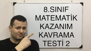 8 SINIF MATEMATİK KAZANIM KAVRAMA TESTİ 2 LGS MEB 20182019 kadirhoca [upl. by Suirred448]