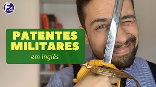 Patentes Militares em inglês [upl. by Aitenev]