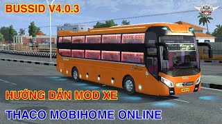 BUSSID V403  Hướng Dẫn Mod Xe Khách Thaco Mobihome 2018 Chạy Online Bus Simulator Indonesia [upl. by Essirahs666]