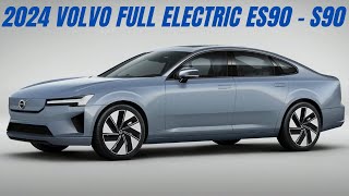 The new VOLVO Full Electric Vehicle  Volvo ES90  S90 2024 [upl. by Cutcheon382]