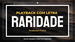 🎙RARIDADE  Anderson Freire  PLAYBACK COM LETRA  ericckmessias [upl. by Leksehc197]